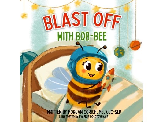 Blast Off with Bob-Bee