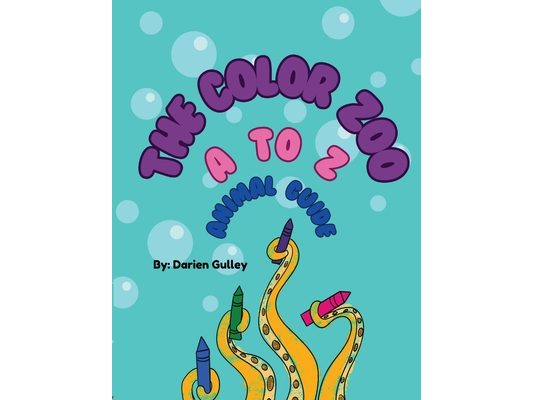 The Color Zoo A to Z Animal Guide