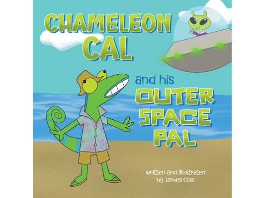 Chameleon Cal and his Outer Space Pal