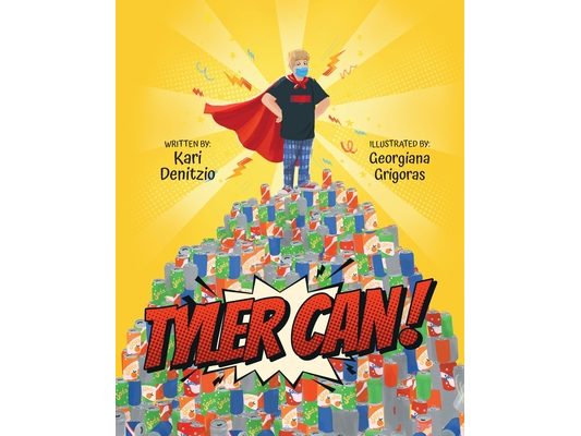 Tyler Can! How One Young Man with Autism Became a Hero
