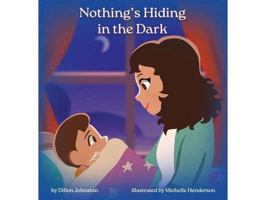 Nothing's Hiding in the Dark