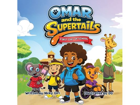 Omar and the SuperTails: The First Day of School