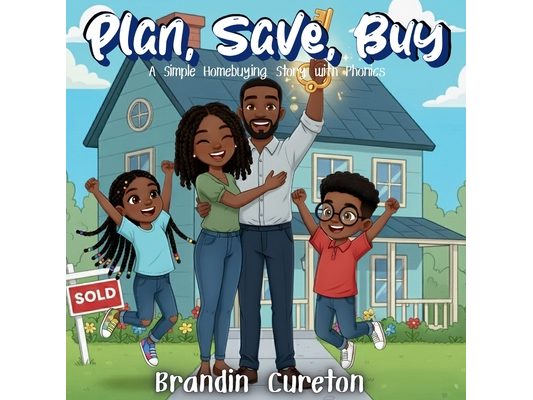 Plan, Save, Buy: A Simple Homebuying Story with Phonics