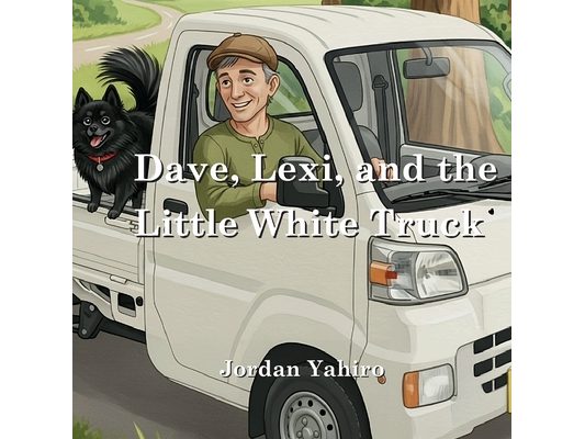 Dave, Lexi, and the Little White Truck