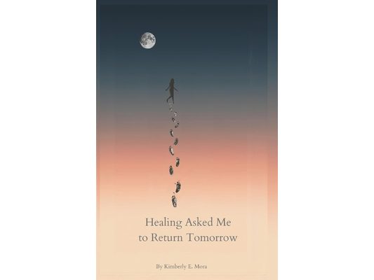 Healing Asked Me to Return Tomorrow