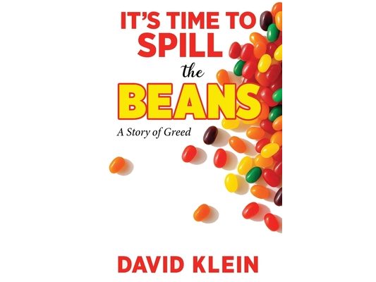 It's Time to Spill The Beans: A Book About Greed