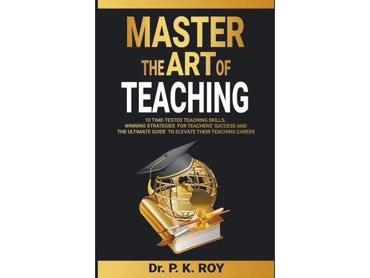 Master the Art of Teaching