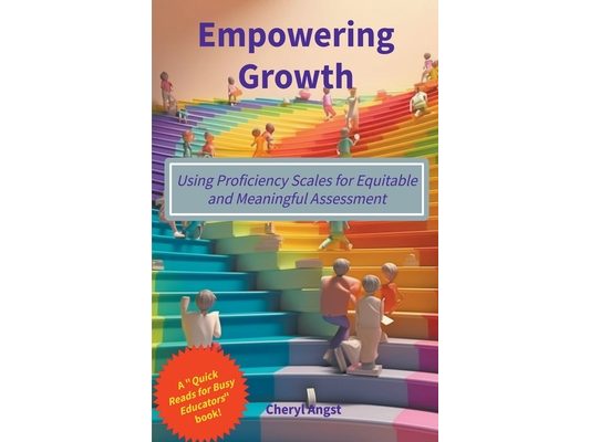 Empowering Growth - Using Proficiency Scales for Equitable and Meaningful Assessment