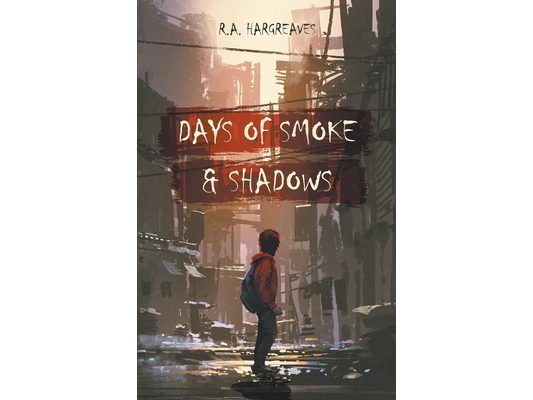 Days of Smoke and Shadow