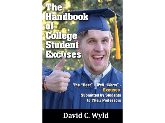 The Handbook of College Student Excuses