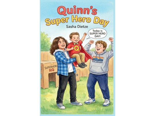Quinn's Super Hero Day