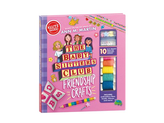 The Baby-Sitters Club Friendship Crafts