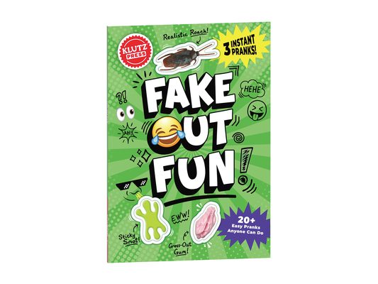 Fake Out Fun: 25 Pranks and Jokes