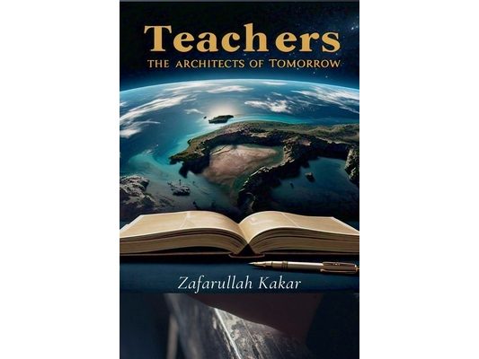 Teachers: The Architects of Tomorrow.