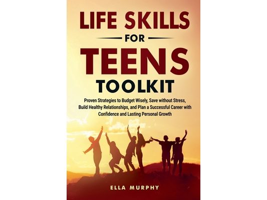 Life Skills for Teens Toolkit
