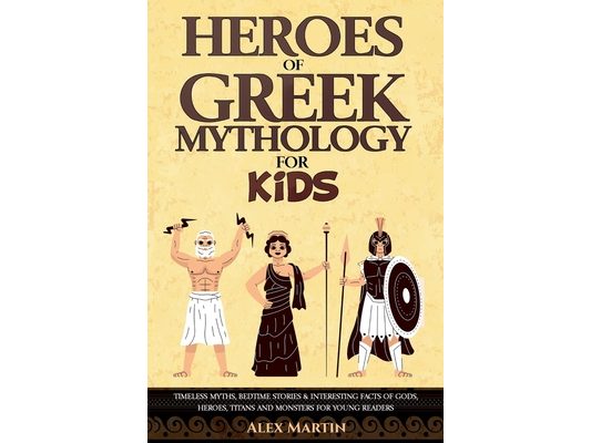 Heroes of Greek Mythology for Kids
