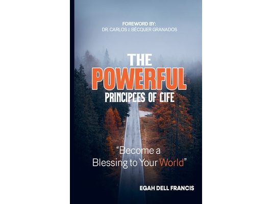 The Powerful Principles of Life