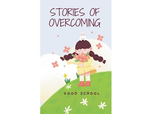 Stories of Overcoming
