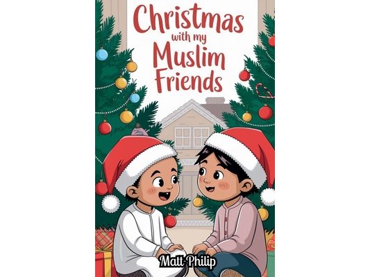 Christmas With My Muslim Friends