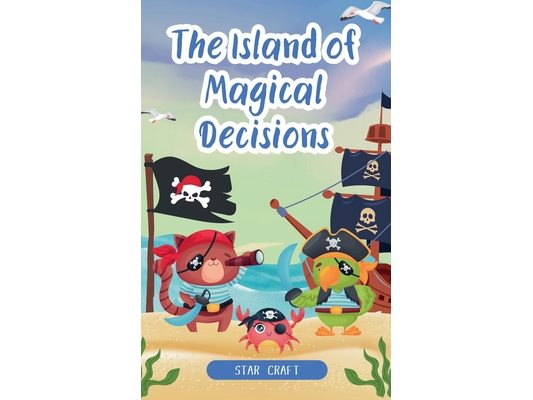 The Island of Magical Decisions