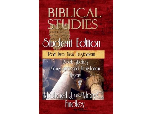 Biblical Studies Student Edition Part Two: New Testament