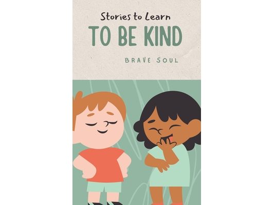 Stories to Learn to Be Kind
