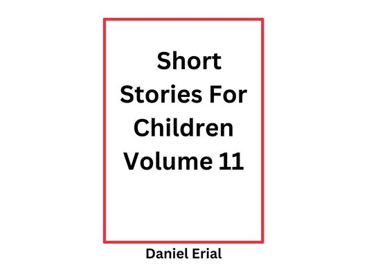 Short Stories For Children Volume 11