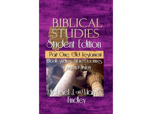 Biblical Studies Student Edition Part One: Old Testament