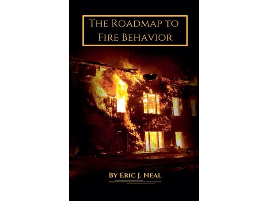 The Roadmap to Fire Behavior