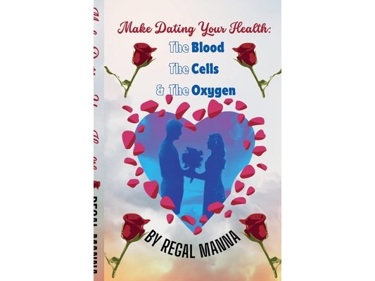 Make Dating Your Health: The Blood, the Cells, and the Oxygen