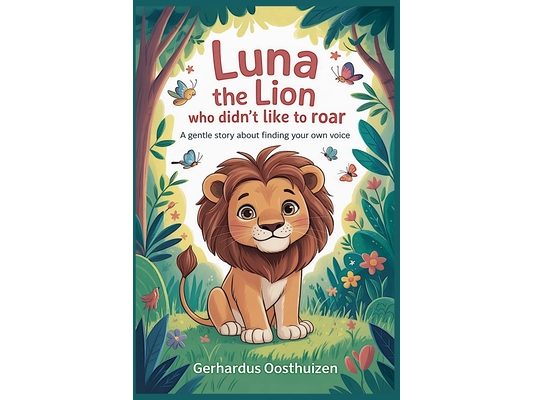 Luna the Lion Who Didn't Like to Roar