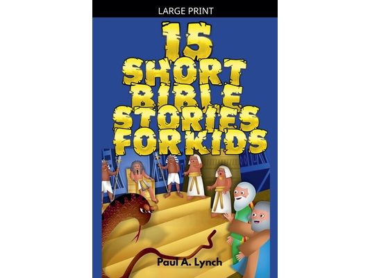 15 Short Bible Stories For Kids