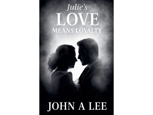 Julie's Love Means Loyalty