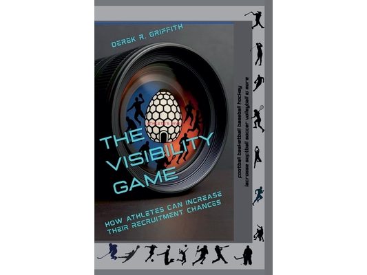The Visibility Game: How Athletes Can Increase Their Recruiting Chances