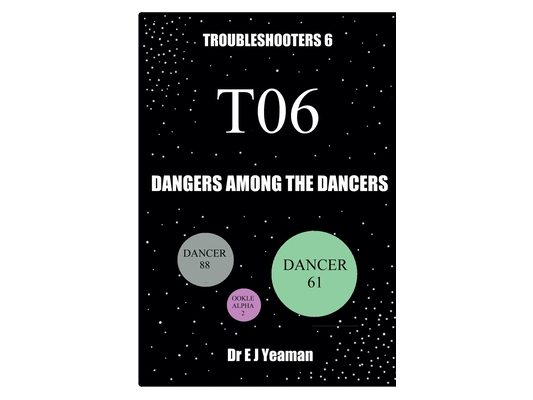 Dangers Among the Dancers (Troubleshooters 6)