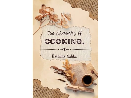The Chemistry of Cooking