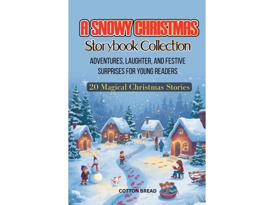 A Snowy Christmas Storybook Collection