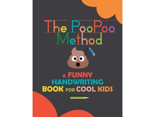 The PooPoo Method: A Funny Handwriting Book for Kids