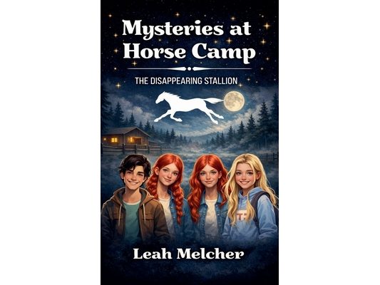 Mysteries at Horse Camp: The Disappearing Stallion