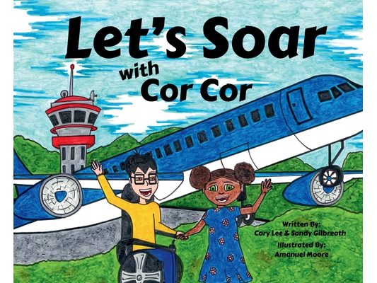 Let's Soar with Cor Cor