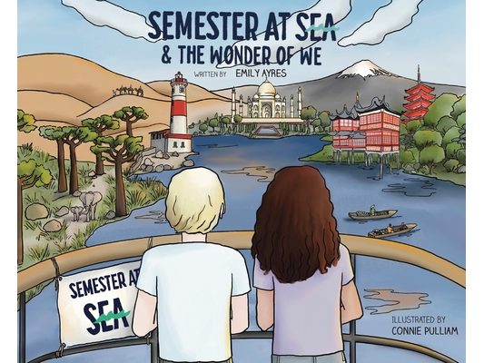 Semester at Sea & The Wonder of We