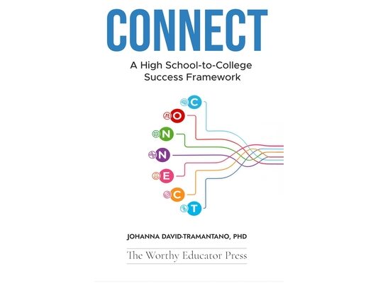 Connect: A High School-to-College Success Framework