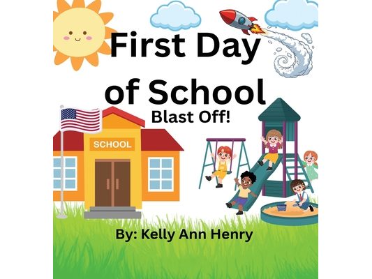 First Day of School - Blast Off!