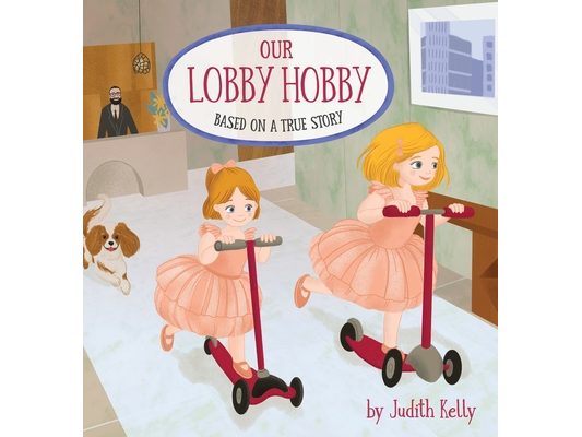 Our Lobby Hobby: Based on a true story.