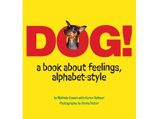 Dogs! A Book about Feelings, Alphabet-Style