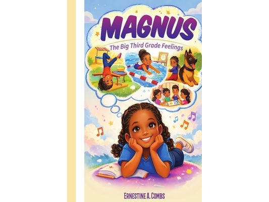 Magnus: The Big Third Grade Feelings