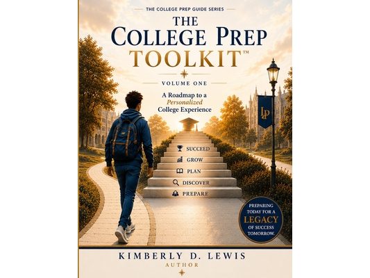 The College Prep Toolkit: A Roadmap to a Personalized College Experience