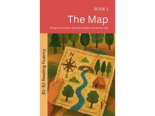 The Map: Bilingual European Spanish-English Stories for Kids