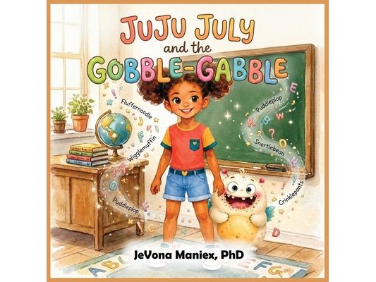 Juju July and the Gobble-Gabble