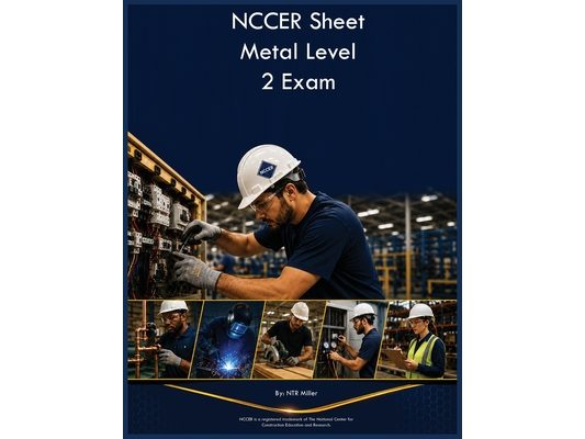 NCCER Sheet Metal Level 2 Exam